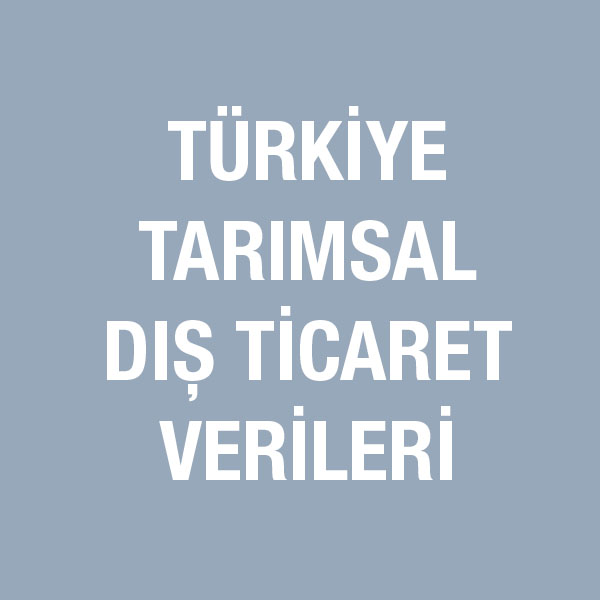 Türkiye Tarımsal Dış Ticaret Verileri (ÖTS)
